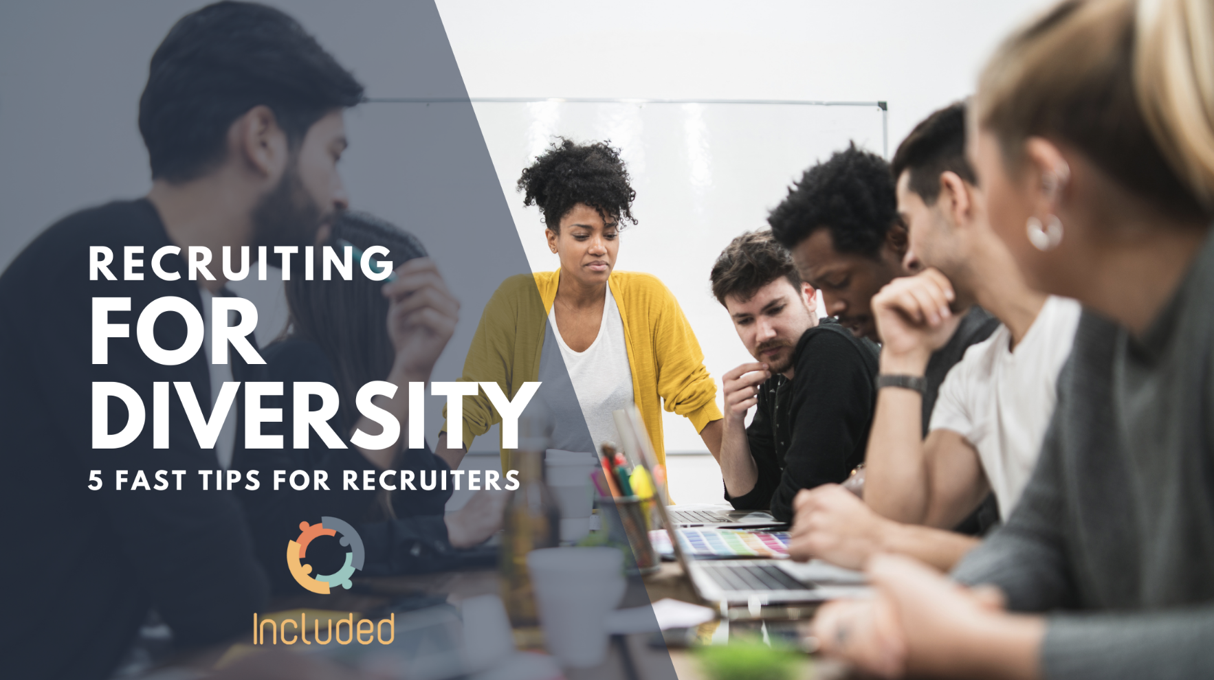 Recruiting for Diversity: 5 Fast Tips for Recruiters